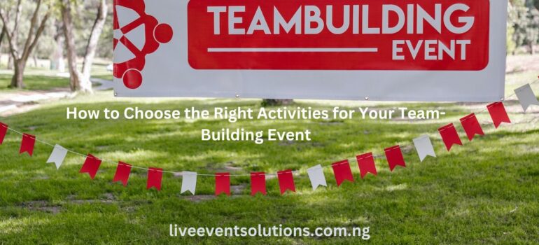 How to Choose the Right Activities for Your Team-Building Event